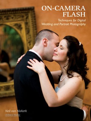 cover image of On-Camera Flash Techniques for Digital Wedding and Portrait Photography